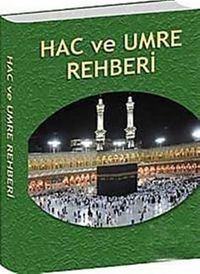 Dualı Hac ve Umre Rehberi (Cep Boy)