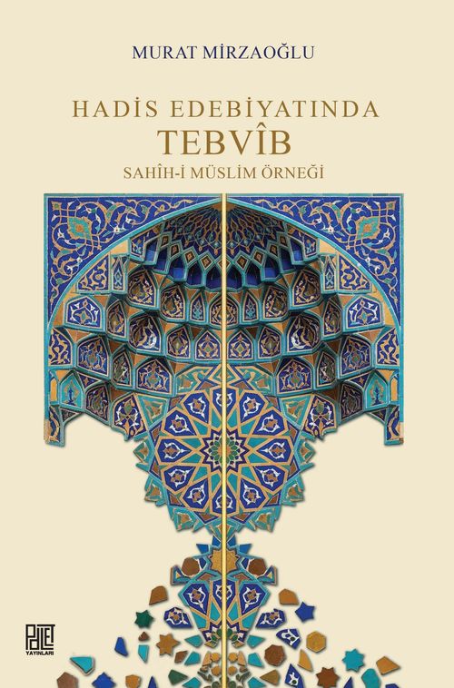 Hadis Edebiyatında Tebvîb & Sahîh-İ Müslim Örneği