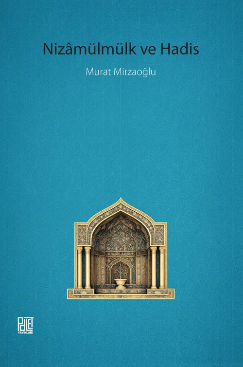Nizamülmülk ve Hadis