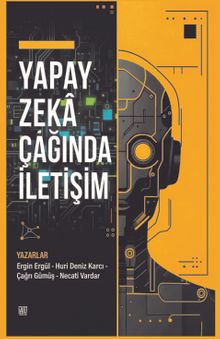 Yapay Zeka Çağında İletişim