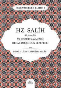 Hz. Salih Aleyhisselam ve Semud Kavmi'nin Helak Oluşunun Sebepleri