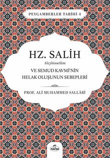 Hz. Salih Aleyhisselam ve Semud Kavmi'nin Helak Oluşunun Sebepleri