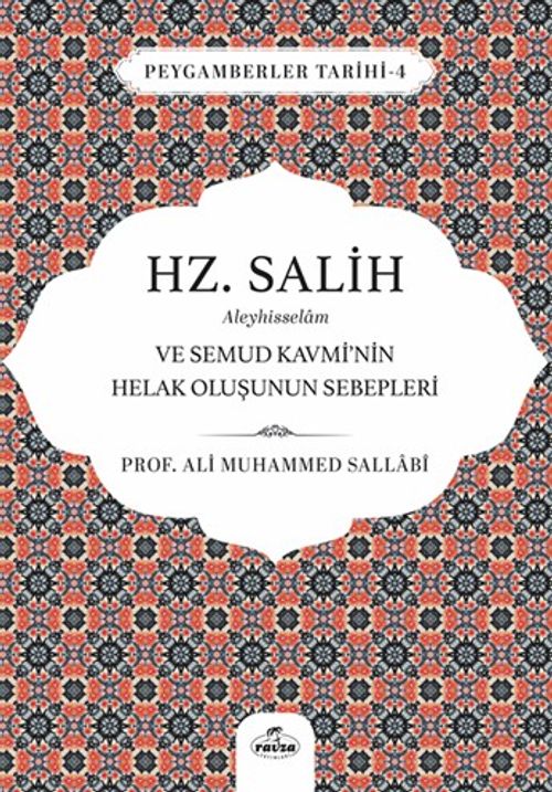 Hz. Salih Aleyhisselam ve Semud Kavmi'nin Helak Oluşunun Sebepleri