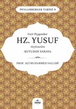 Vezir Peygamber Hz. Yusuf Aleyhisslem & Kuyudan Saraya