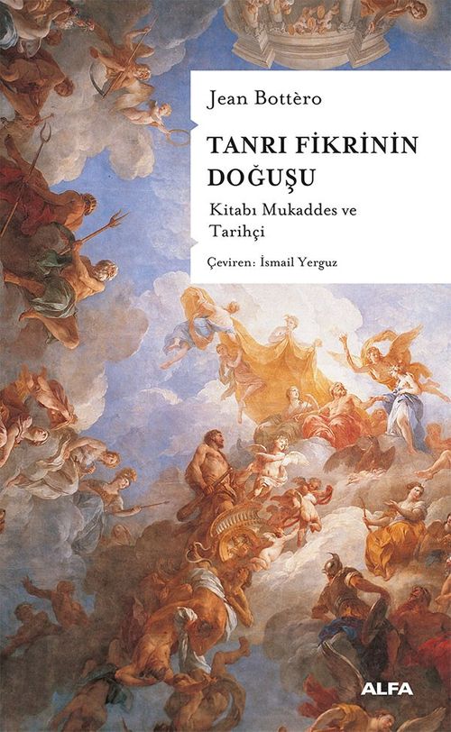 Tanrı Fikrinin Doğuşu & Kitabı Mukaddes ve Tarihçi