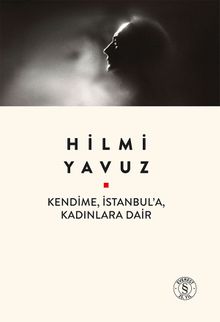 Kendime, İstanbul'a, Kadınlara Dair