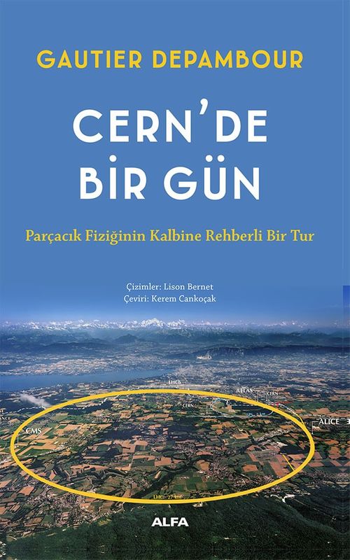 Cern'de Bir Gün & Parçacık Fiziğinin Kalbine Rehberli Bir Tur
