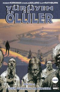 Yürüyen Ölüler 3 / Demir Parmaklıklar Ardında