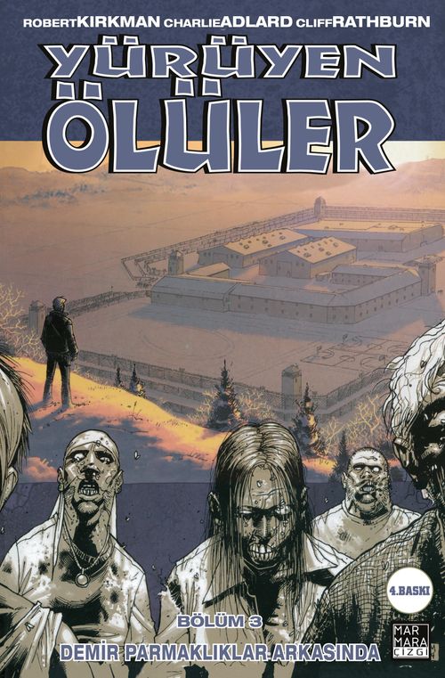 Yürüyen Ölüler 3 / Demir Parmaklıklar Ardında