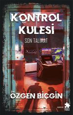 Kontrol Kulesi & Son Talimat