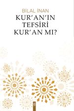 Kur'an'ın Tefsiri Kur'an mı?