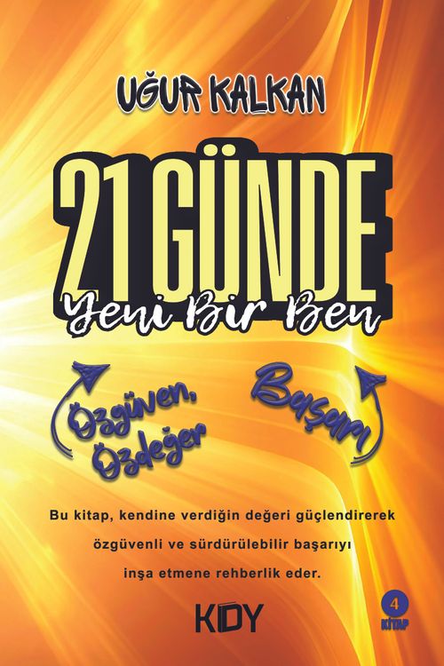 21 Günde Yeni Bir Ben & Özgüven, Özdeğer ve Başarı