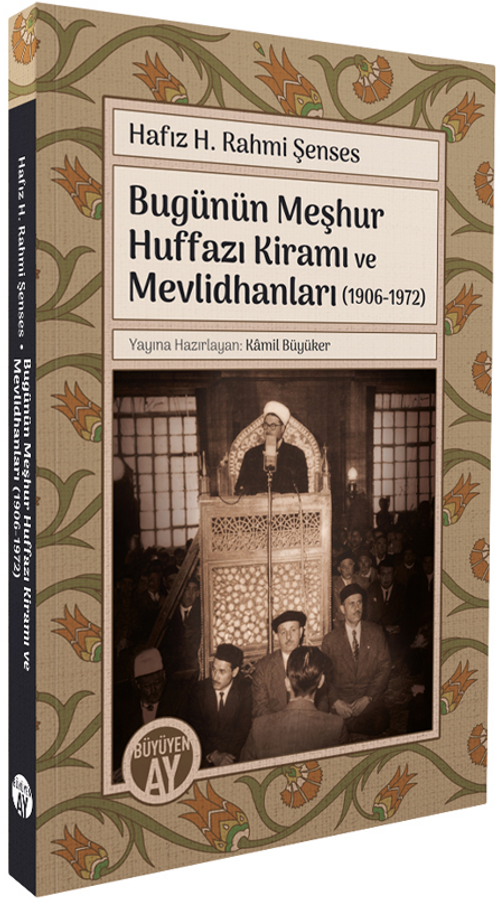 Bugünün Meşhur Huffazı Kiramı ve Mevlidhanları (1906-1972)
