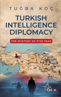 Turkish Intelliegence Diplomacy