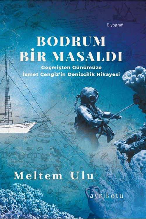 Bodrum Bir Masaldı & Geçmişten Günümüze İsmet Cengiz'in Denizcilik Hikayesi