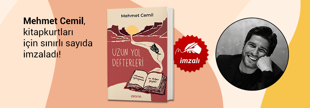 Mehmet Cemil, "Uzun Yol Defterleri" kitabını Kitapkurtları için sınırlı sayıda imzaladı!