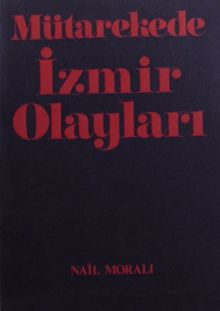 Mütakerede İzmir Olayları / 14-A-45