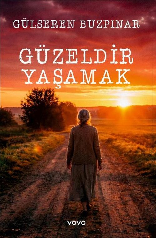 Güzeldir Yaşamak