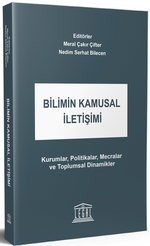 Bilimin Kamusal İletişimi & Kurumlar, Politikalar, Mecralar ve Toplumsal Dinamikler