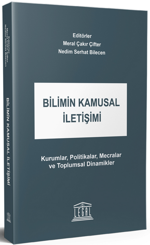 Bilimin Kamusal İletişimi & Kurumlar, Politikalar, Mecralar ve Toplumsal Dinamikler
