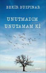 Unutmadım Unutamam ki