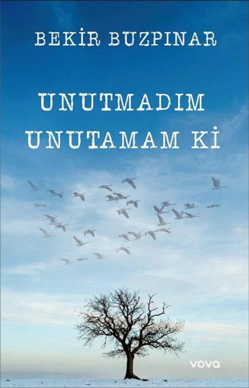 Unutmadım Unutamam ki