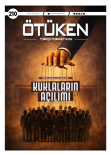 Ötüken Dergi Sayı:210 Nisan 2026