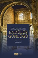 Sürgün Bir Toplumun ve Sürgün Bir Aşkın Hikayesi Endülüs Günlüğü
