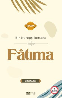 Bir Kureyş Romanı Fatıma