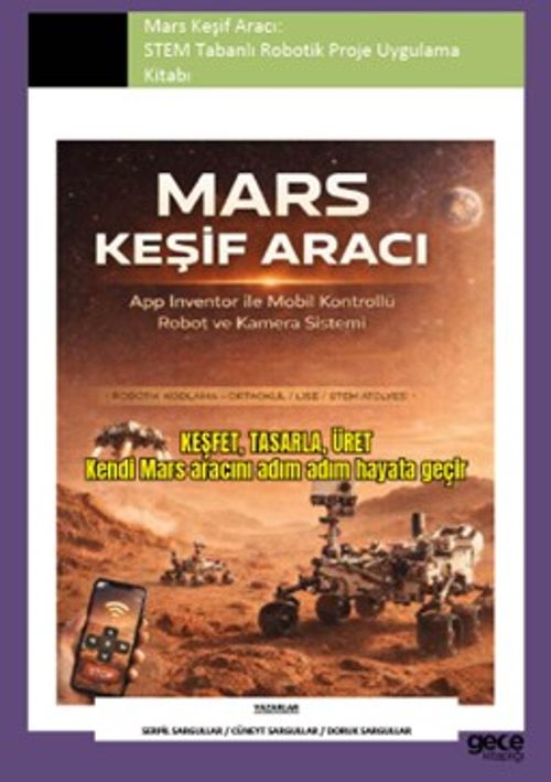 Mars Keşif Aracı: Stem Tabanlı Robotik Proje Uygulama Kitabı