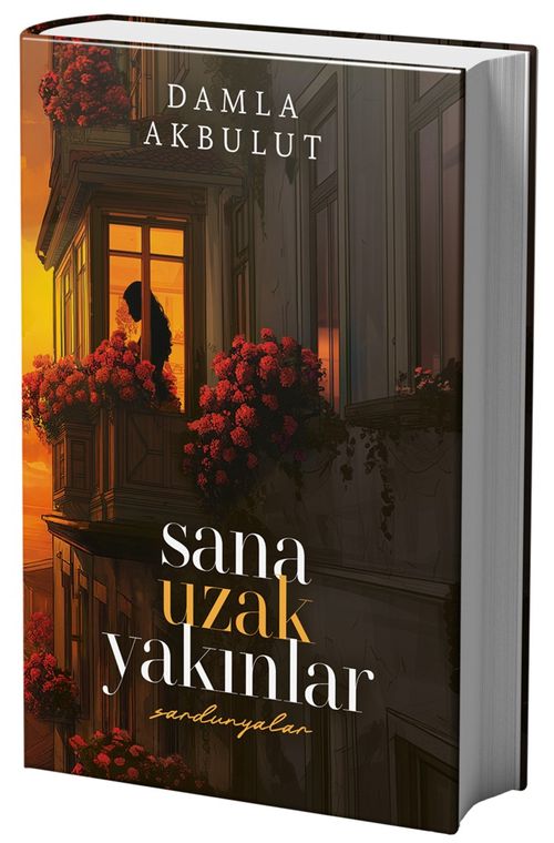 Sana Uzak Yakınlar 1 (Ciltli )