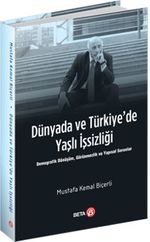 Dünyada ve Türkiye'de Yaşlı İşsizliği