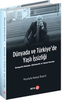 Dünyada ve Türkiye'de Yaşlı İşsizliği