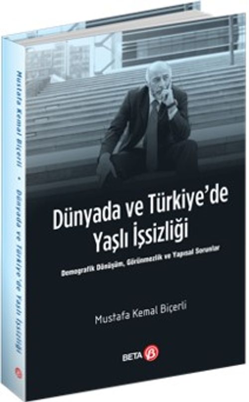 Dünyada ve Türkiye'de Yaşlı İşsizliği