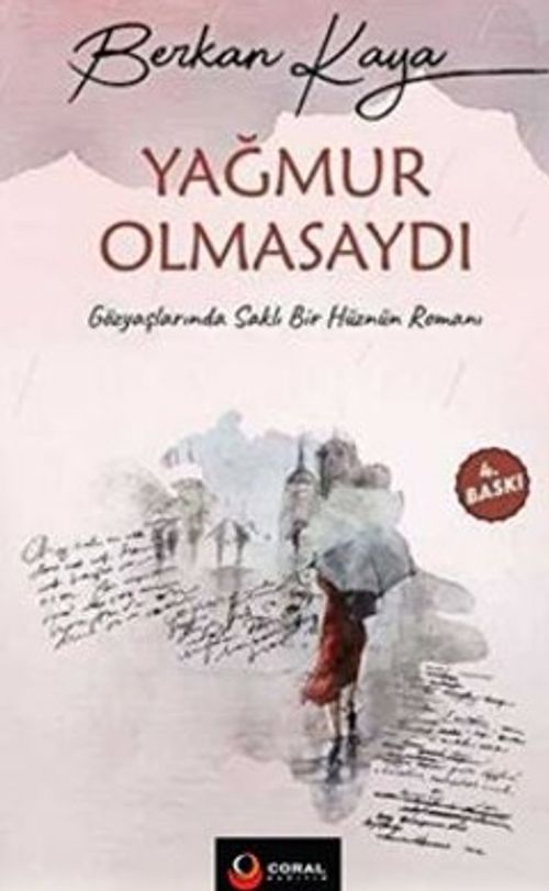 Yağmur Olmasaydı