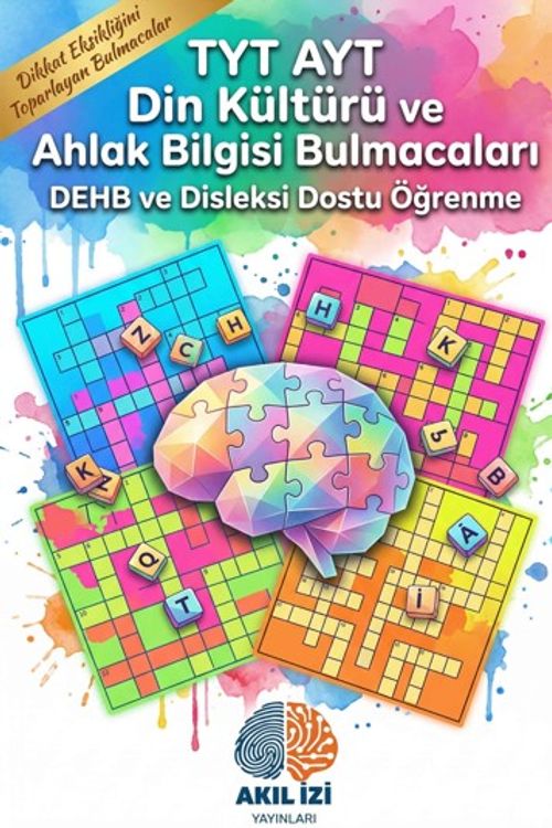 TYT-AYT Din Kültürü ve Ahlak Bilgisi Bulmacaları & Dehb ve Disleksi Dostu Öğrenme
