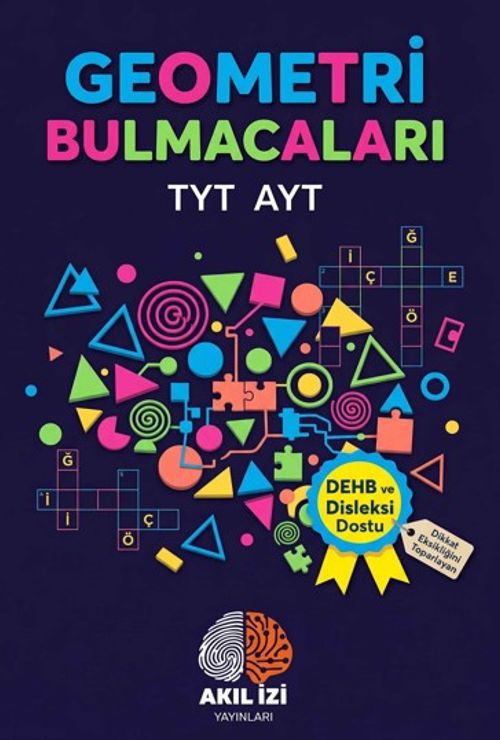 TYT-AYT Geometri Bulmacaları & Dehb ve Disleksi Dostu Öğrenme