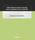 Siri Derya Boyu Kazak Ağızlarının Söz Varlığı