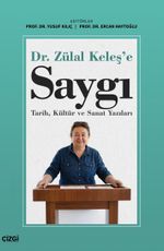 Dr. Zülal Keleş'e Saygı Tarih, Kültür ve Sanat Yazıları