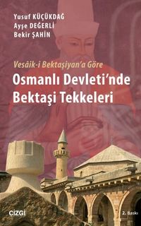 Vesaik-i Bektaşiyan'a Göre Osmanlı Devleti'nde Bektaşi Tekkeleri