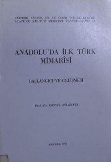 Anadolu'da İlk Türk Mimarisi Başlangıç ve Gelişmesi / 14-A-1