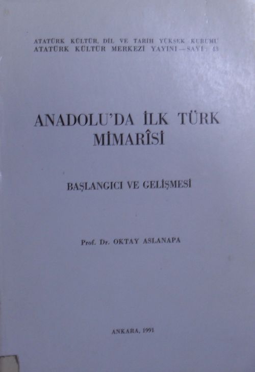 Anadolu'da İlk Türk Mimarisi Başlangıç ve Gelişmesi / 14-A-1