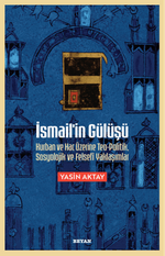 İsmail'in Gülüşü & Kurban ve Hac Üzerine Teo-Politik, Sosyolojik ve Felsefi Yaklaşımlar
