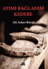Atımı Bağladım Kedere