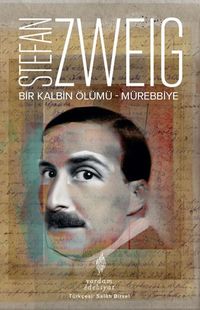 Bir Kalbin Ölümü / Mürebiye