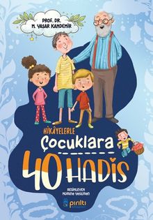 Hikayelerle Çocuklara 40 Hadis