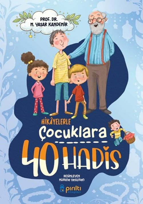 Hikayelerle Çocuklara 40 Hadis
