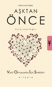 Aşktan Önce Nöromantik İlişkiler