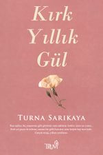 Kırk Yıllık Gül
