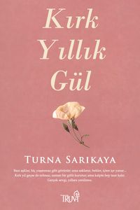 Kırk Yıllık Gül